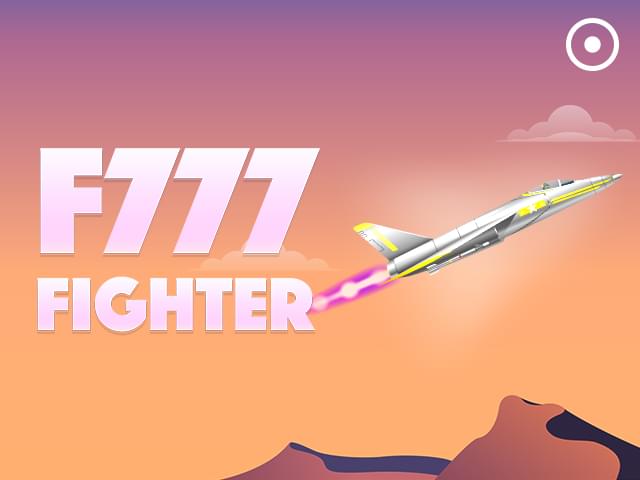 0007 BET F777 Fighter